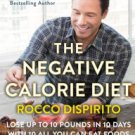 The Negative Calorie Diet: Lose Up to 10 Pounds in 10 Days with 10 All You Can Eat Foods Hardcover