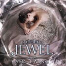The Jewel (Jewel Series #1) Hardcover Best seller