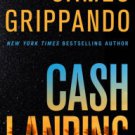 Cash Landing: A Novel Hardcover Best seller