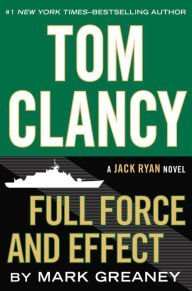 Tom Clancy Full Force and Effect Hardcover Best seller
