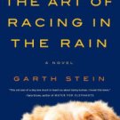 The Art of Racing in the Rain: A Novel Hardcover Best seller