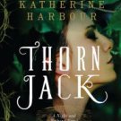 Thorn Jack: A Night and Nothing Novel Hardcover Best seller