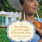 A Wedding at the Orange Blossom Inn (Amish Brides of Pinecraft Series #3) Hardcover Best seller
