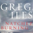 Natchez Burning (Penn Cage Series #4) Hardcover Best seller