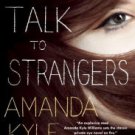 Don't Talk to Strangers: A Novel Hardcover Best seller
