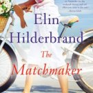 The Matchmaker: A Novel Hardcover Best seller