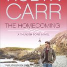 The Homecoming (Thunder Point Series #6) Hardcover Best seller