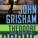 Theodore Boone: The Fugitive Hardcover Best seller