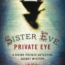 Sister Eve, Private Eye (Divine Private Detective Agency Series #1) Hardcover Best seller