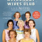 The Astronaut Wives Club: A True Story Hardcover Best seller