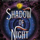 Shadow of Night (All Souls Trilogy #2) Hardcover Best seller