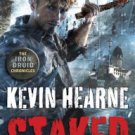 Staked (Iron Druid Chronicles Series #8) Hardcover Best seller