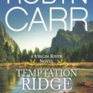 Temptation Ridge (Virgin River Series #6) Hardcover Best seller