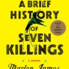 A Brief History of Seven Killings Hardcover Best seller