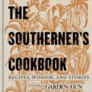 The Southerner's Cookbook: Recipes, Wisdom, and Stories Hardcover Best seller