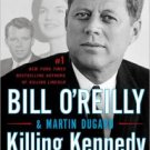 Killing Kennedy: The End of Camelot Hardcover Best seller