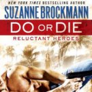 Do or Die: Reluctant Heroes Hardcover Best seller