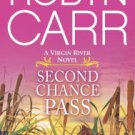 Second Chance Pass (Virgin River Series #5) Hardcover Best seller