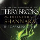 The Darkling Child: The Defenders of Shannara Hardcover Best seller