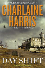 Day Shift (Midnight, Texas Series #2) Hardcover Best seller