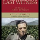 Hitler's Last Witness: The Memoirs of Hitler's Bodyguard Hardcover Best seller
