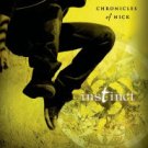 Instinct (Chronicles of Nick Series #6) Hardcover Best seller