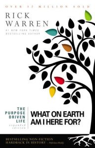 The Purpose Driven Life: What on Earth Am I Here For? Hardcover Best seller