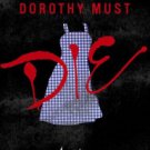 Dorothy Must Die (Dorothy Must Die Series #1) Hardcover Best seller