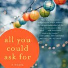 All You Could Ask For: A Novel Hardcover Best seller