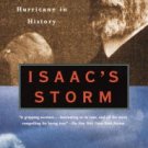 Isaac's Storm: A Man, a Time, and the Deadliest Hurricane in History Hardcover Best seller