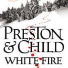 White Fire (Special Agent Pendergast Series #13) Hardcover Best seller