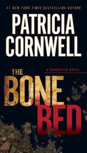 The Bone Bed (Kay Scarpetta Series #20) Hardcover Best seller