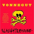 Slaughterhouse-Five, or The Children's Crusade: A Duty-Dance with Death Hardcover Best seller