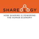 Shareology: How Sharing is Powering the Human Economy Hardcover Best seller