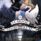 The School for Good and Evil (School for Good and Evil Series #1) Hardcover Best seller