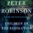 Children of the Revolution (Inspector Alan Banks Series #21) Hardcover Best seller