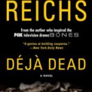 Deja Dead: A Novel Hardcover Best seller