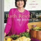 My Kitchen Year: 136 Recipes That Saved My Life Hardcover Best seller