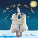 On the Night You Were Born Hardcover Best seller