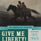 Give Me Liberty!: An American History / Edition 4 Hardcover Best seller