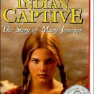 Indian Captive: The Story of Mary Jemison Hardcover Best seller
