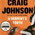 A Serpent's Tooth (Walt Longmire Series #9) Hardcover Best seller