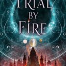 Trial by Fire (Worldwalker Trilogy Series #1) Hardcover Best seller