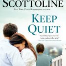 Keep Quiet Hardcover Best seller