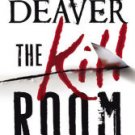The Kill Room (Lincoln Rhyme Series #10) Hardcover Best seller