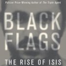 Black Flags: The Rise of ISIS Hardcover Best seller