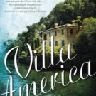 Villa America: A Novel Hardcover Best seller