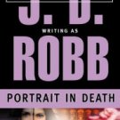 Portrait in Death (In Death Series #16) Hardcover Best seller