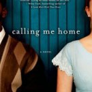 Calling Me Home Hardcover Best seller