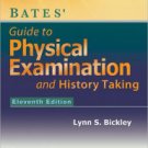 Bates' Guide to Physical Examination and History-Taking / Edition 11 Hardcover Best seller